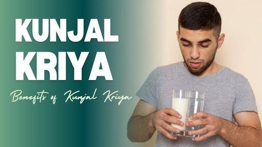Kunjal Kriya: Meaning, Benefits and Process